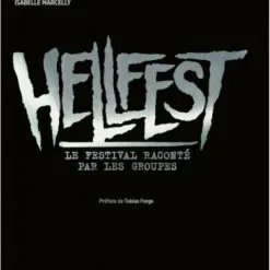 DISCOBOLE HELLFEST Le Festival Raconté Par Les Groupes